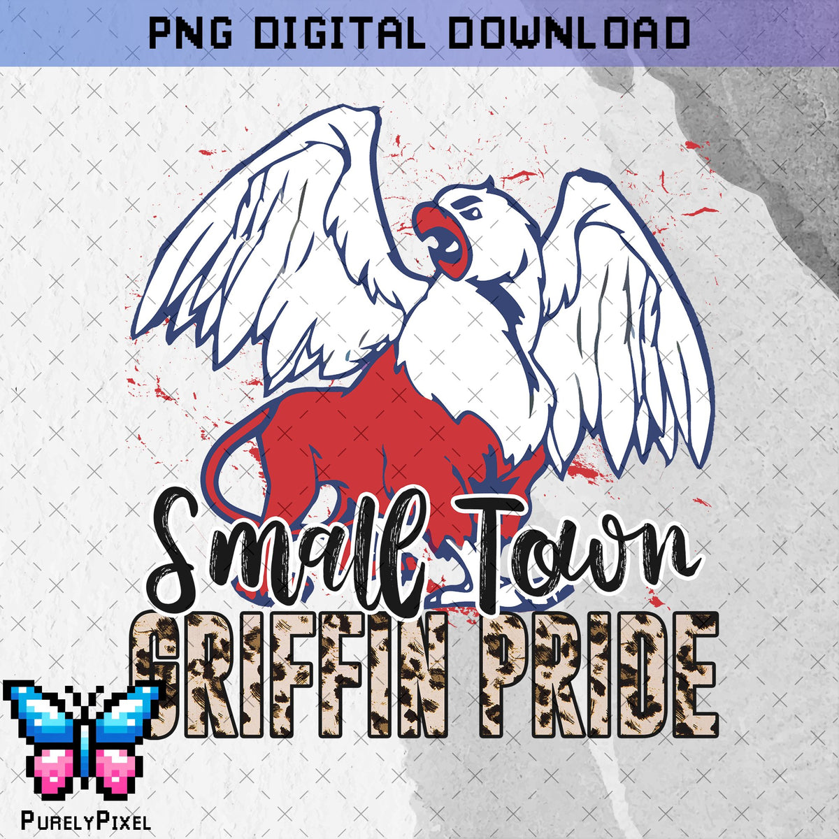 Griffin Small Town Big Pride PNG Design for T-Shirts and More | PurelyPixels | Digital Download