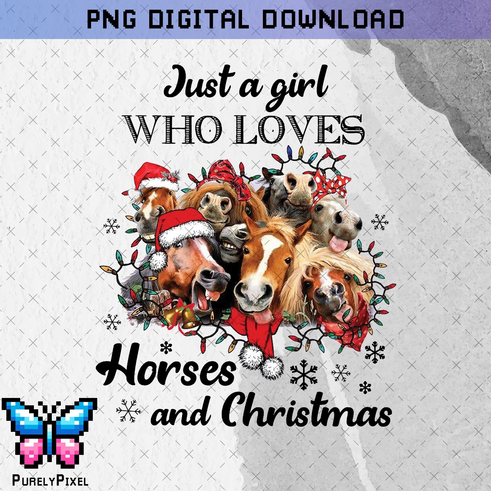 Just a Girl Who Loves Horses and Christmas PNG | Funny Horses with Christmas Hats | Cold Weather PNG Design for T-Shirts and More | PurelyPixels | Digital Download
