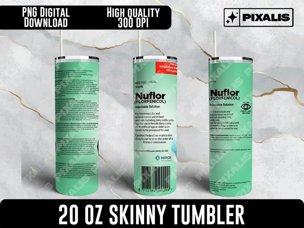 Novelty Cattle Nuflor 20oz Tumbler Label PNG for HUMOR ONLY | Pixalis | Digital Download