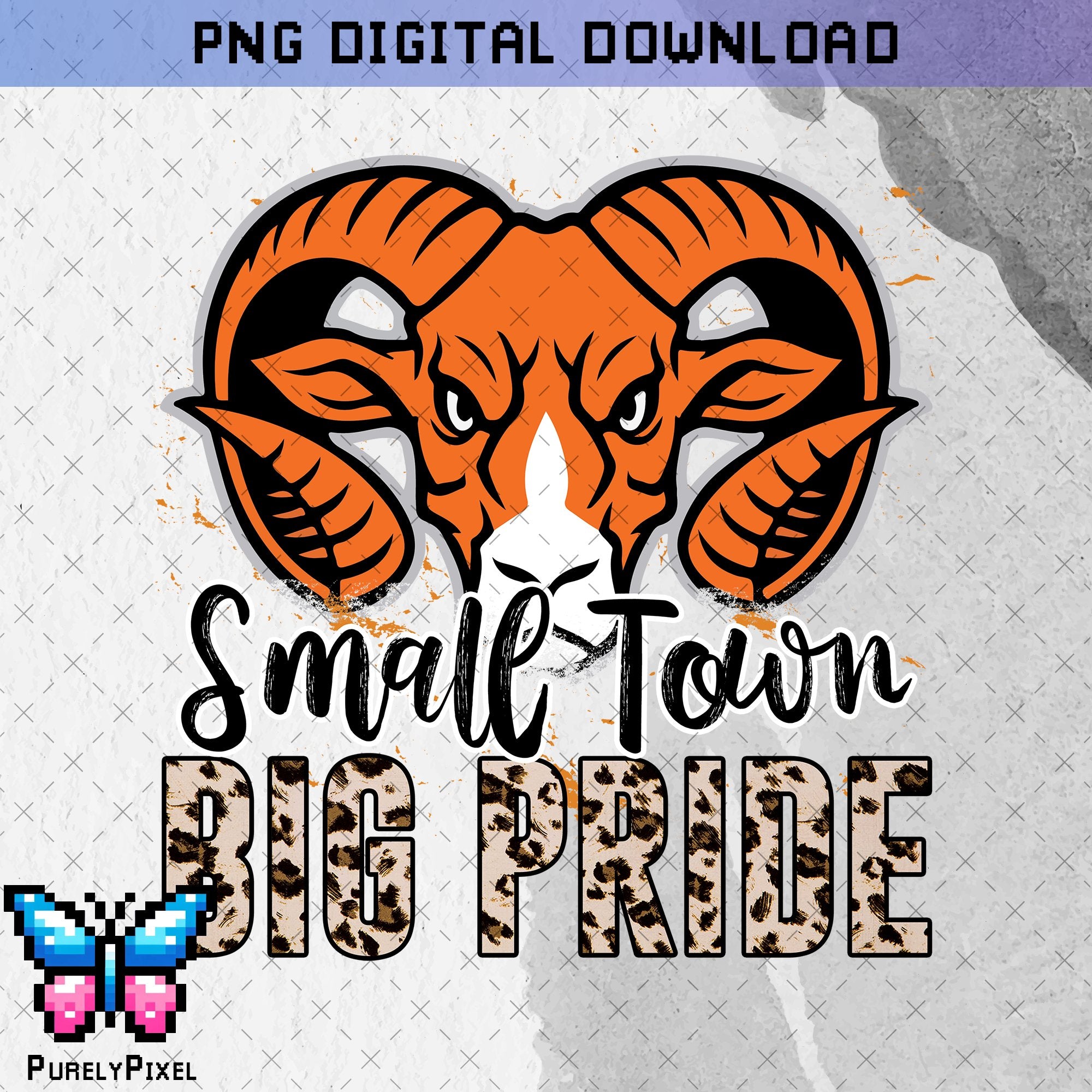 Rams Small Town Big Pride PNG Design for T-Shirts and More | PurelyPixels | Digital Download