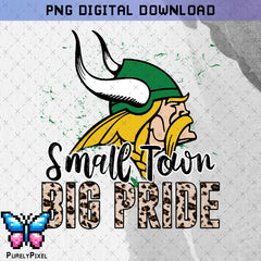 Vikings Small Town Big Pride PNG Design for T-Shirts and More | PurelyPixels | Digital Download
